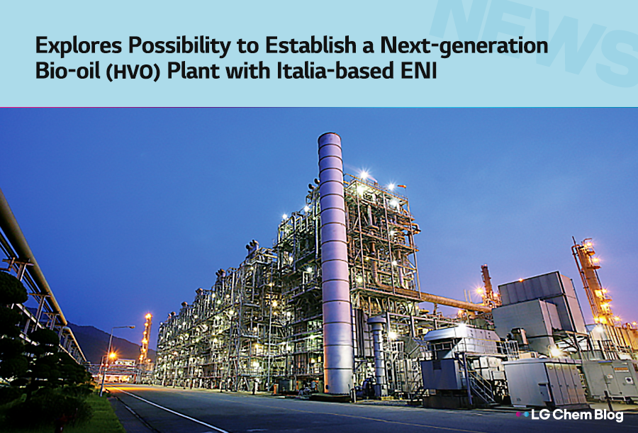 Explores possibility to establish a next-generation bio-oil (HVO) plant with Italia-based ENI