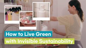 [Invisible] How to Live Green with Invisible Sustainability